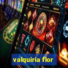 valquiria flor